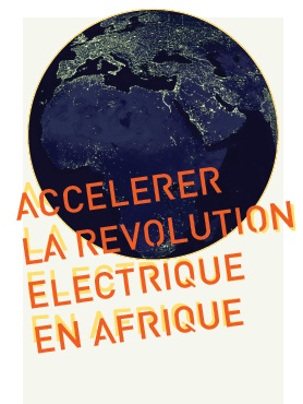 Accélérer la Révolution électrique en Afrique 